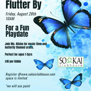 Flutter By Playdate @ 10:00am Friday, August 28th Ages 1-5 yrs